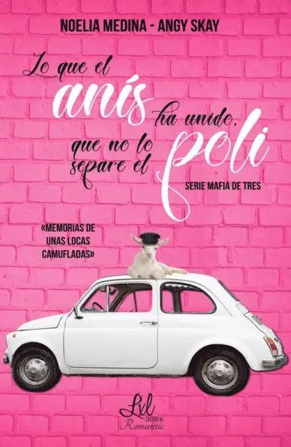 Noelia Medina, Angy Skay - Lo que el anís ha unido, que no lo separe el poli, E-bok. Tillgänglighet: Lägg i varukorg