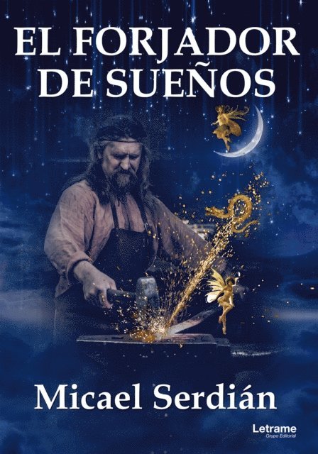Micael Serdian - El forjador de suenos, E-bok
