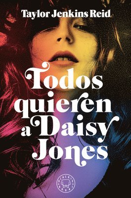 Taylor Jenkins Reid - Todos Quieren a Daisy Jones / Daisy Jones & the Six, Häftad