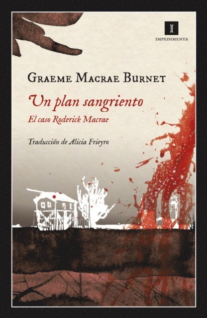 Graeme Macrae Burnet - Un plan sangriento, E-bok