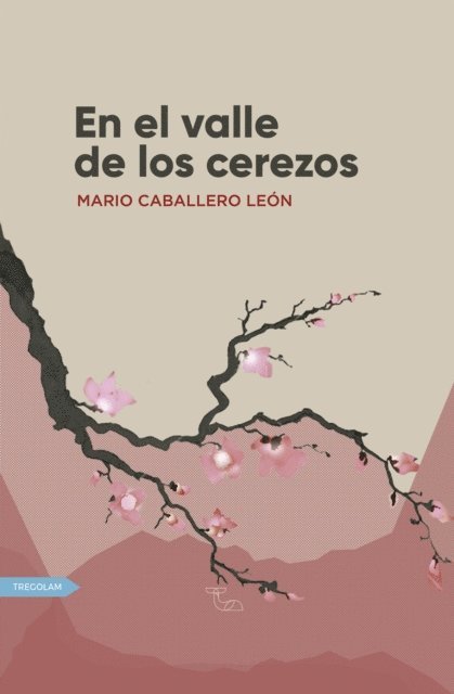 Mario Caballero Leon - El valle de los cerezos, E-bok
