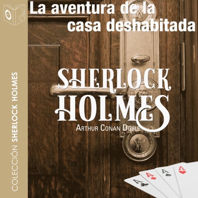 Doyle - La aventura de la casa deshabitada - Dramatizado, Ljudbok