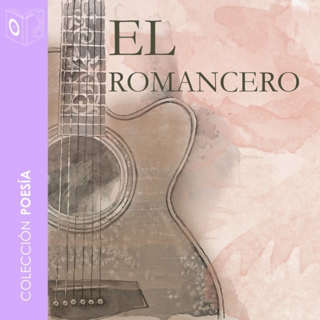 Federico GarcA-a Lorca - El romancero gitano - dramatizado, Ljudbok