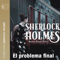 El problema final - Dramatizado