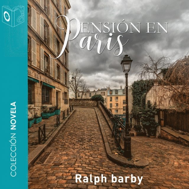 Ralph Barby, Rafael Barberan Dominquez - Pensión en Paris - Dramatizado, Ljudbok