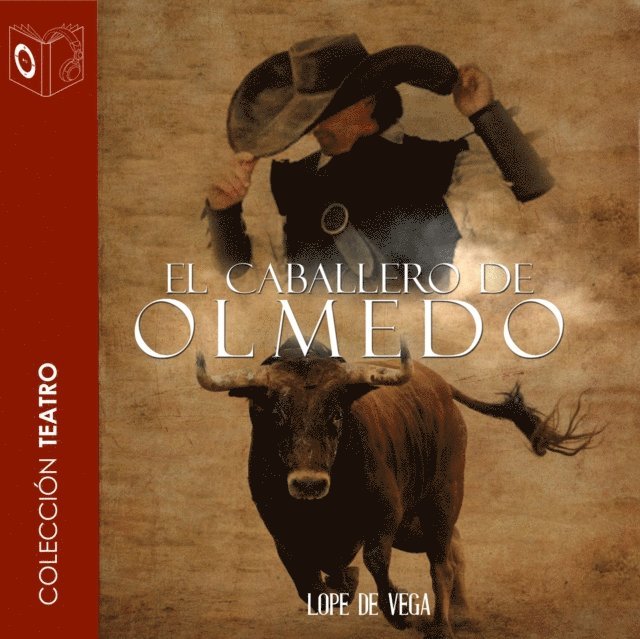 Vega - El caballero de Olmedo - Dramatizado, Ljudbok