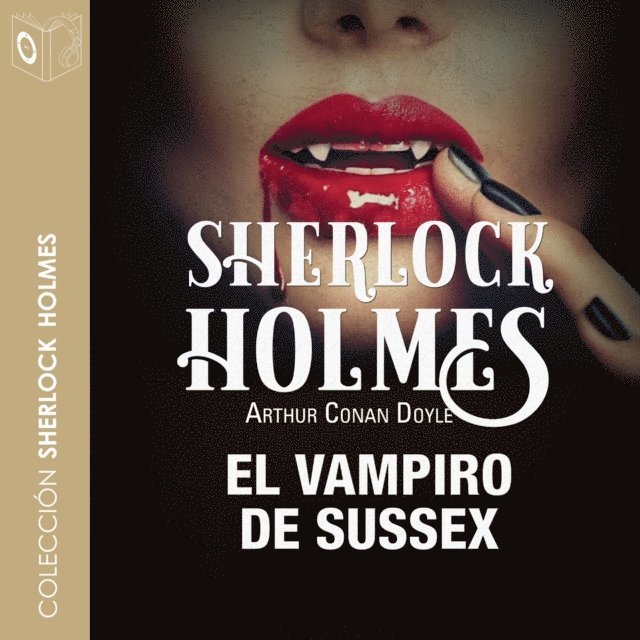 Doyle - El vampiro de Sussex - Dramatizado, Ljudbok