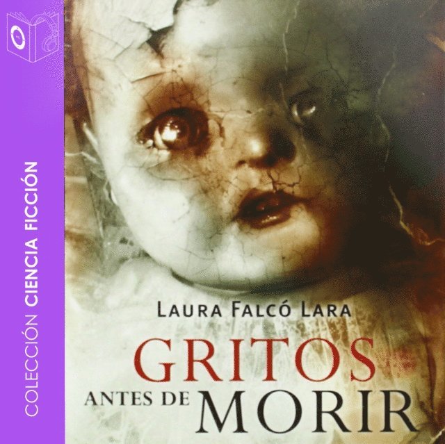 Laura Falco Lara - Gritos antes de morir - dramatizado, Ljudbok