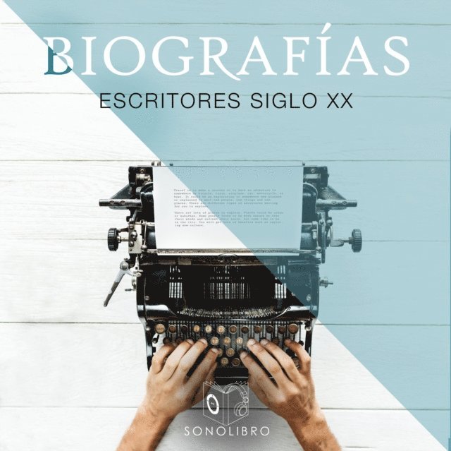 Heberto Gamero Contin - Biografías: Escritores del Siglo XX, Ljudbok