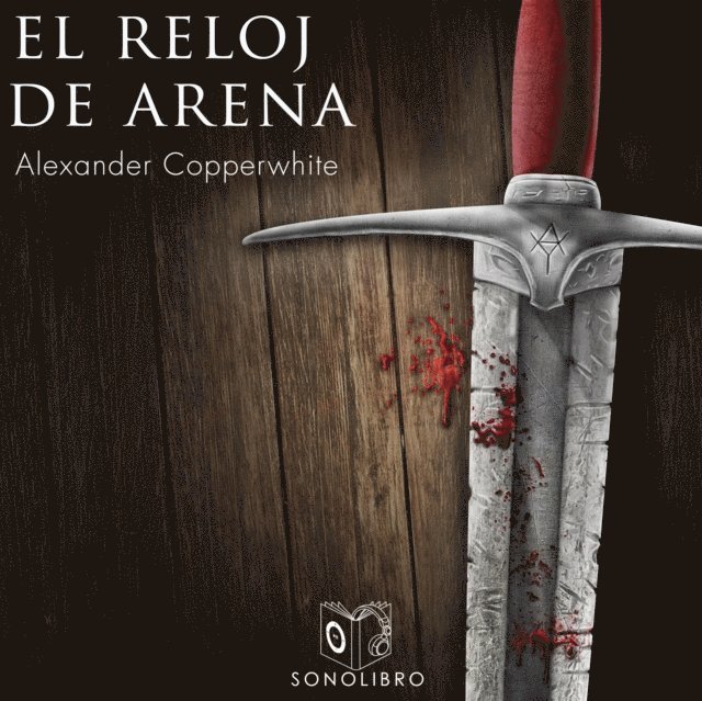 Copperwhite - El reloj de arena - dramatizado, Ljudbok