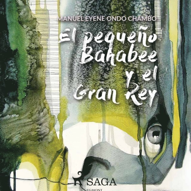 Manuel Eyene - El pequeño Bahabee y el gran Dios, Ljudbok