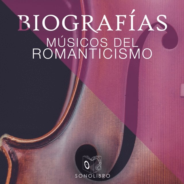 Heberto Gamero Contin - Biografías: Músicos del romanticismo, Ljudbok