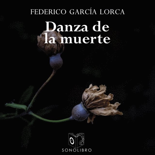Lorca - Danza de la muerte y otros - dramatizado, Ljudbok