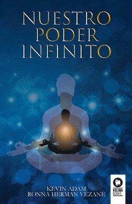 Ronna Herman Vezane, Kevin Adam - Nuestro poder infinito, Häftad. Tillgänglighet: Lägg i varukorg