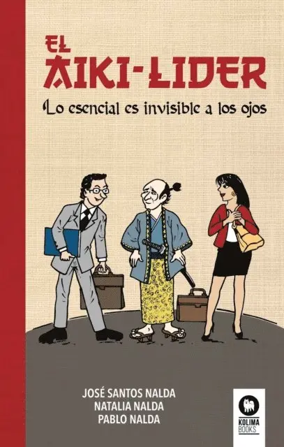 Natalia Nalda Gimeno, Pablo Nalda Gimeno, Jose Santos Nalda - El aiki-líder, E-bok. Tillgänglighet: Lägg i varukorg