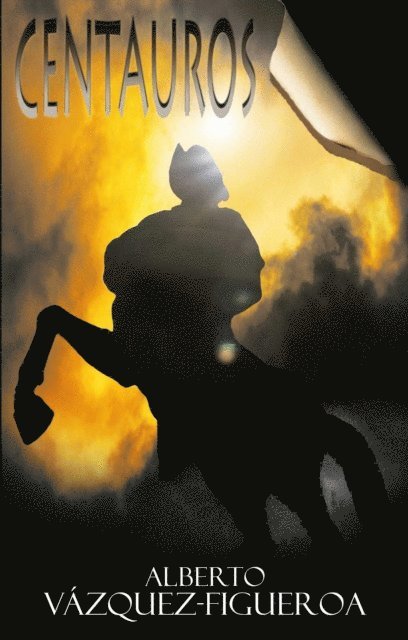 Alberto Vazquez-Figueroa - Centauros, E-bok