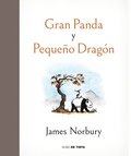 Gran Panda Y Pequeo Dragn / Big Panda and Tiny Dragon
