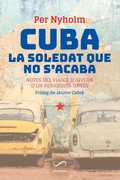 Cuba, la soledat que no s''acaba