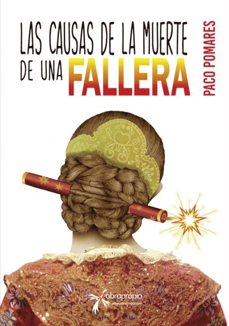 Paco Pomares - Las causas de la muerte de una fallera, E-bok