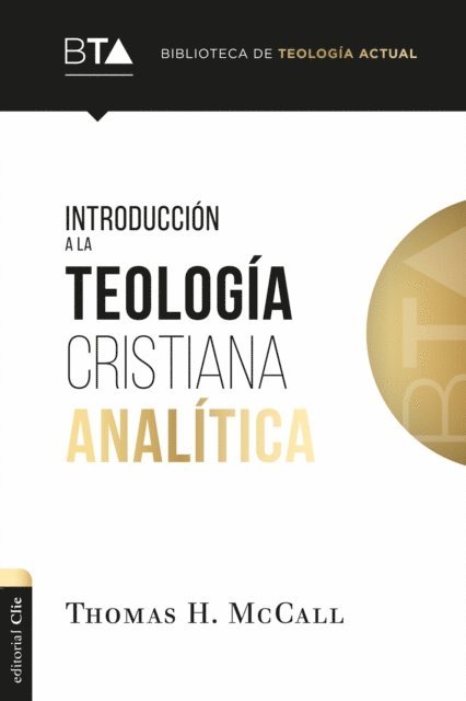Thomas H. McCall - Introducción a la teología cristiana analítica, E-bok