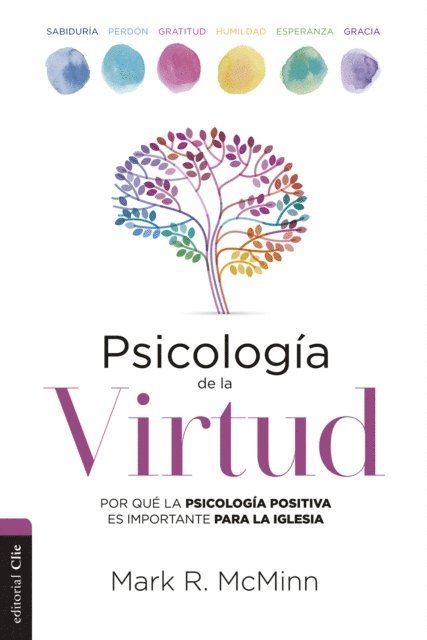 Mark R. McMinn - Psicología de la virtud, E-bok