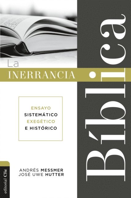 Jose Uwe Hutter, Andres Messmer - La inerrancia bíblica, E-bok