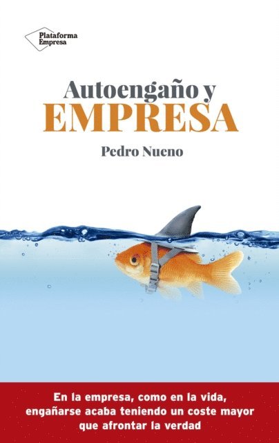 Pedro Nueno - Autoengaño y empresa, E-bok