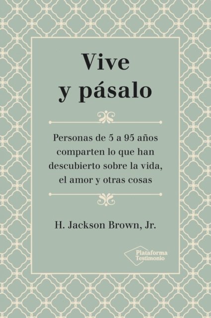 H. Jackson Brown Jr - Vive y pásalo, E-bok