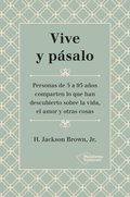 Vive y pásalo