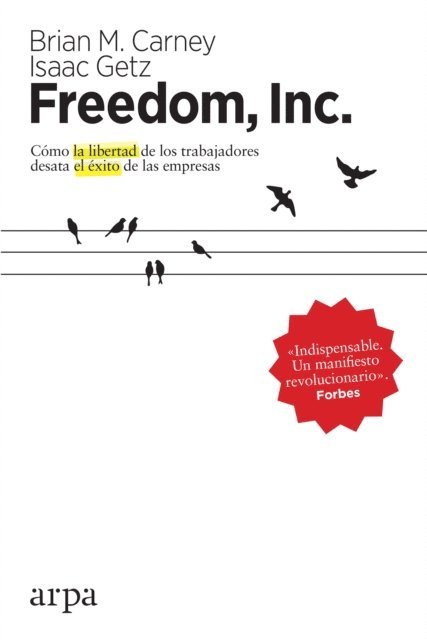 Isaac Getz, Brian M. Carney - Freedom, Inc., E-bok