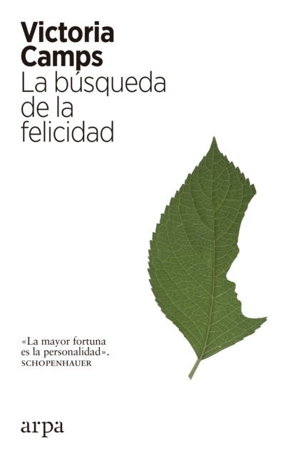 Victoria Camps - La búsqueda de la felicidad, E-bok
