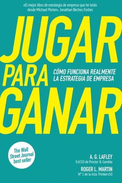 Roger L. Martin, A. G. Lafley - Jugar para ganar, E-bok