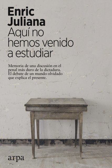 Enric Juliana - Aquí no hemos venido a estudiar, E-bok