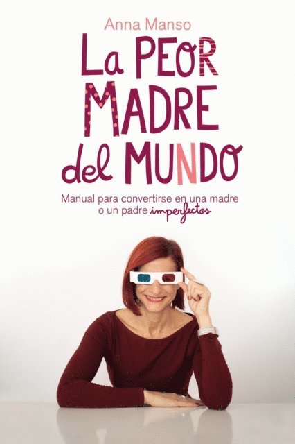 Anna Manso - La peor madre del mundo, E-bok. Tillgänglighet: Lägg i varukorg