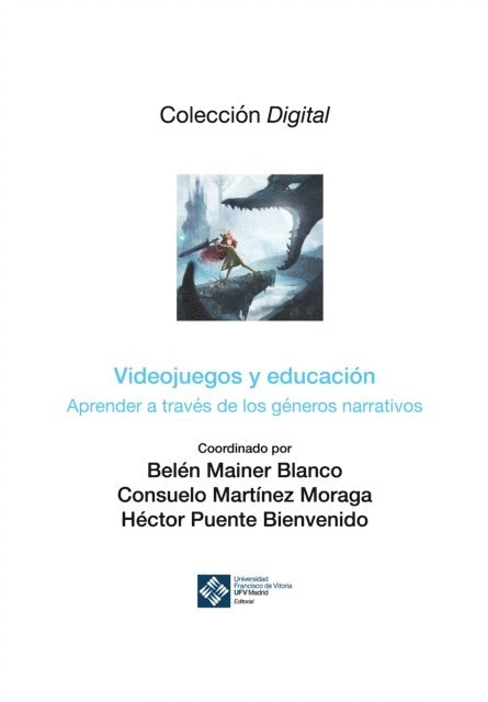 Hector Puente Bienvenido, Consuelo Martinez Moraga, Belen Mainer Blanco - Videojuegos y educación, E-bok