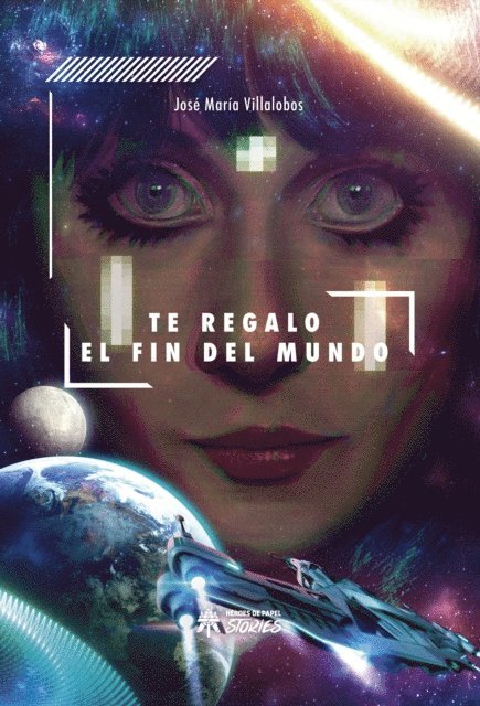 Jose Maria Villalobos - Te regalo el fin del mundo, E-bok