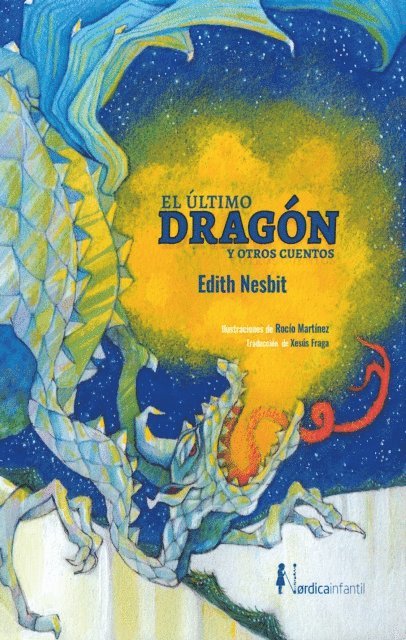 Edith Nesbit - El ultimo dragon y otros cuentos, E-bok