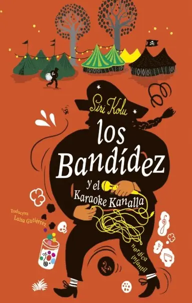 Siri Kolu - Los Bandídez y el Karaoke Kanalla, E-bok