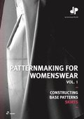 Patternmaking for Womenswear Vol. 1: Constructing Base Patterns: Skirts