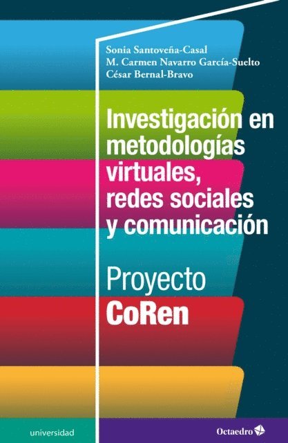 Sonia Santovena Casal, M. Carmen Navarro Garcia-Suelto, Cesar Bernal Bravo - Investigación en metodologías virtuales, redes sociales y comunicación, E-bok