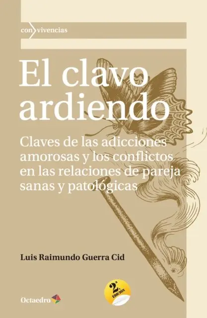 Luis Raimundo Guerra Cid - El clavo ardiendo, E-bok. Tillgänglighet: Lägg i varukorg