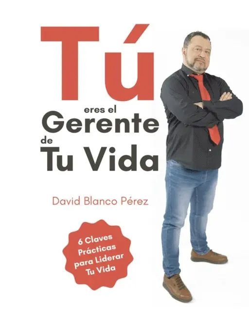 David Blanco Perez - Tú eres el gerente de tu vida, E-bok. Tillgänglighet: Lägg i varukorg