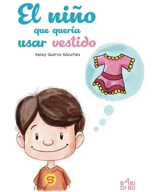 Kelsy Quiroz Sanchez - El niño que quería usar vestido, E-bok. Tillgänglighet: Lägg i varukorg