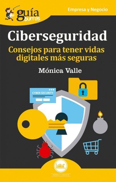 Monica Valle - GuíaBurros: Ciberseguridad, E-bok