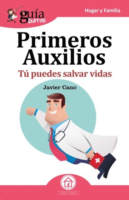 Javier Cano - Guíaburros: Primeros auxilios, E-bok