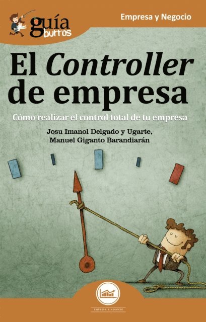 Manuel Giganto Barandiaran, Josu Imanol Delgado y Ugarte - GuíaBurros: El controller de empresa, E-bok