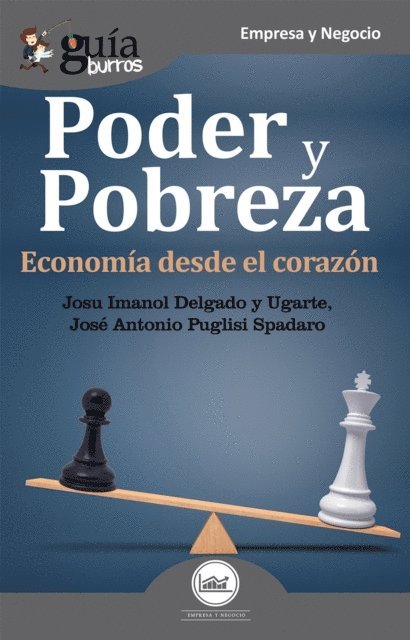 Jose Antonio Puglisi Spadaro, Josu Imanol Delgado y Ugarte - GuíaBurros: Poder y pobreza, E-bok
