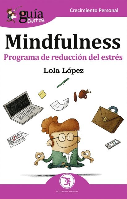 Lola Lopez - GuíaBurros: Mindfulness, E-bok