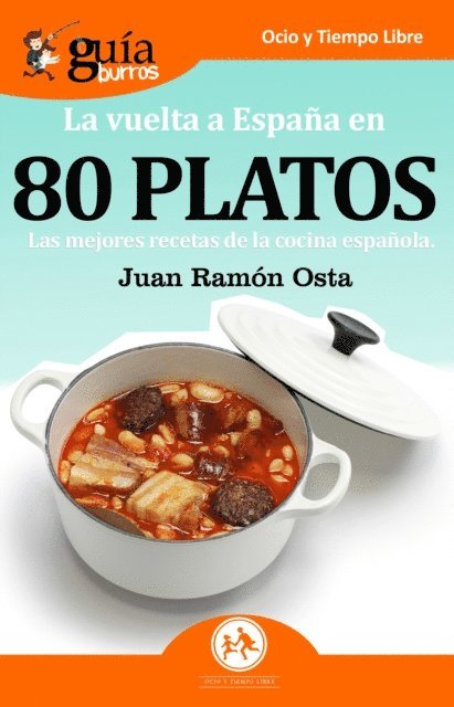 Juan Ramon Osta - GuíaBurros La vuelta a España en 80 platos, E-bok