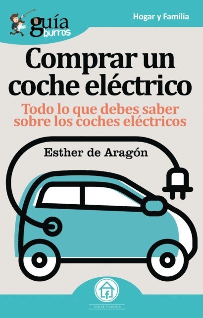 Esther de Aragon - GuíaBurros Comprar un coche eléctrico, E-bok